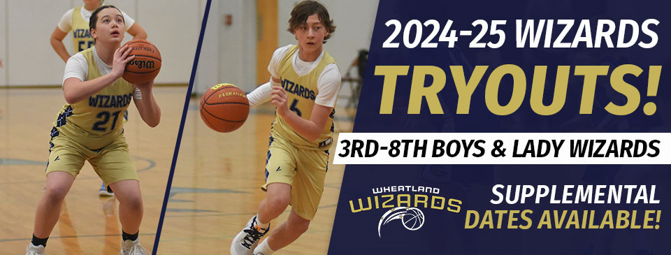 2024-25 Wizards Supplemental Tryouts!